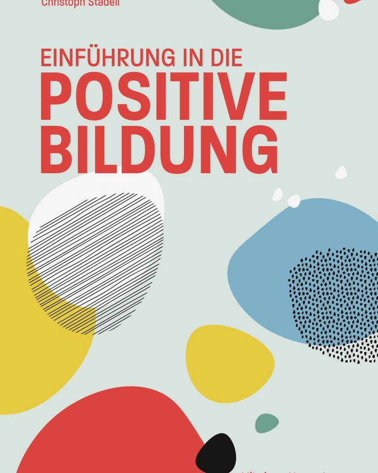 Einführung in die positive Bildung
